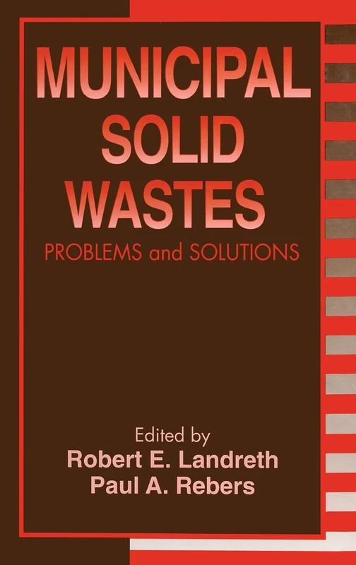 Municipal Solid Wastes: Problems and Solutions