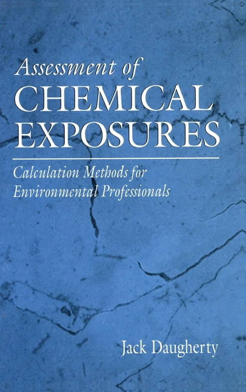 Assessment of Chemical Exposures: Calculation Methods for Environmental Professionals