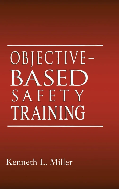 CRC Press Objective-Based Safety Training: Process and Issues