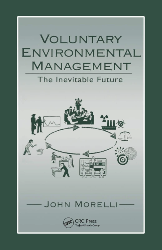 Voluntary Environmental Management: The Inevitable Future