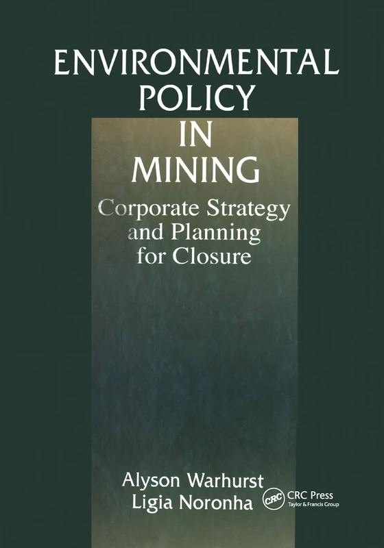 Environmental Policy in Mining: Corporate Strategy and Planning