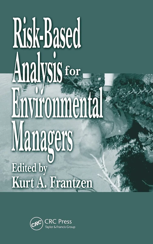 Risk-Based Analysis for Environmental Managers: Enviromental Management Liability