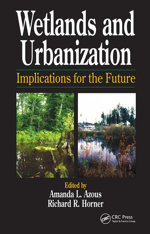 Wetlands and Urbanization: Implications for the Future