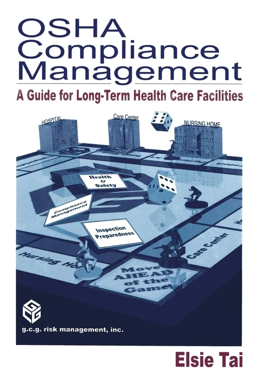 OSHA Compliance Management: A Guide For Long-Term Health Care Facilities