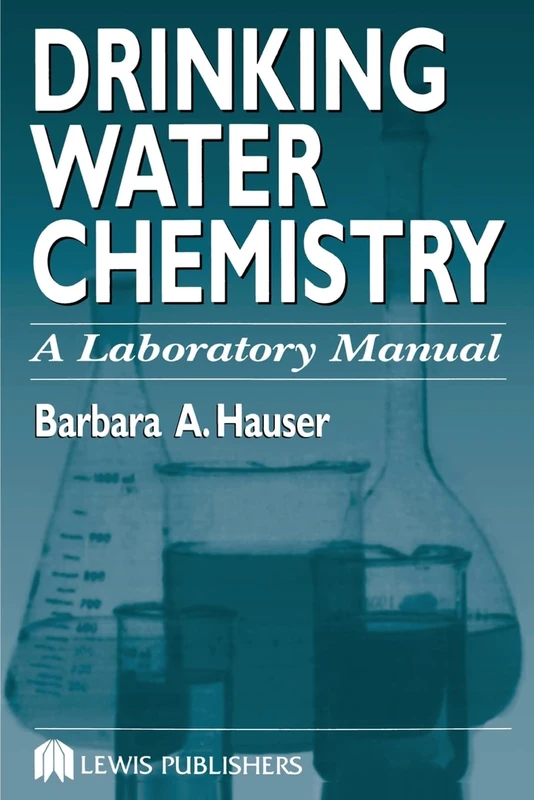Drinking Water Chemistry: A Laboratory Manual