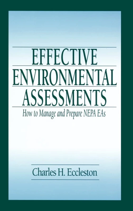 Effective Environmental Assessments: How to Manage and Prepare NEPA EAs