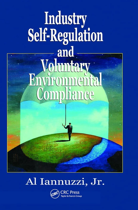 Industry Self-Regulation and Voluntary Environmental Compliance