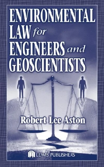Environmental Law for Engineers and Geoscientists - Image 1