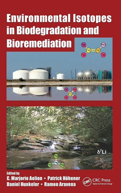 Environmental Isotopes in Biodegradation and Bioremediation