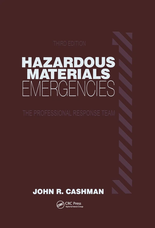 Hazardous Materials Emergencies: The Professional Response Team