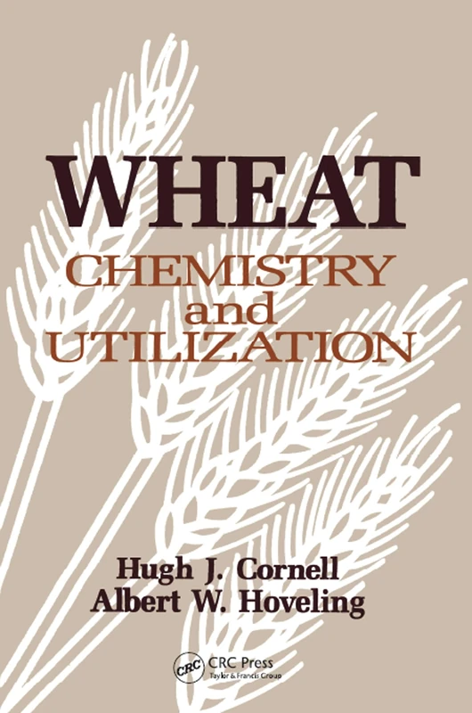 Wheat: Chemistry and Utilization