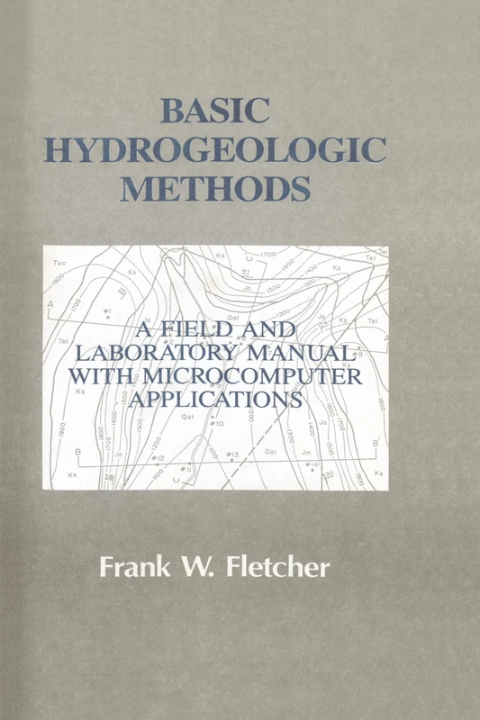 Basic Hydrogeologic Methods: A Field and Laboratory Manual with Microcomputer Applications