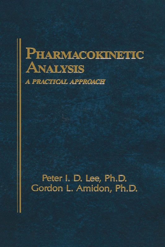 Pharmacokinetic Analysis: A Practical Approach: 3 (Pharmacy Education Series)
