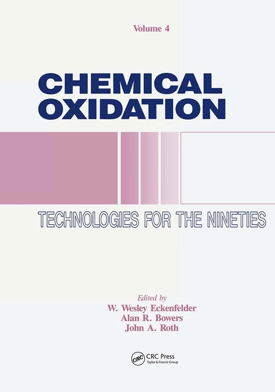 Chemical Oxidation: Technologies for the Nineties: Vol. 4