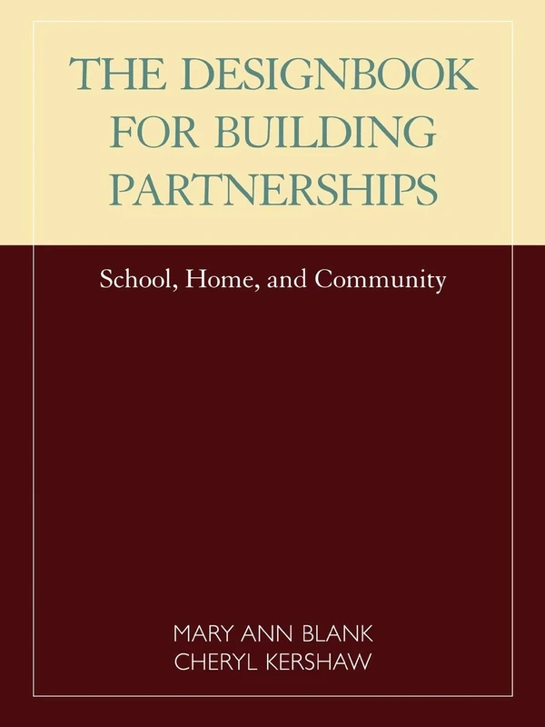 The Designbook for Building Partnerships: School, Home, and Community