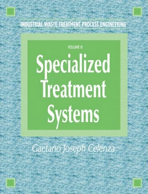 CRC Press Industrial Waste Treatment Processes Engineering Vol 3