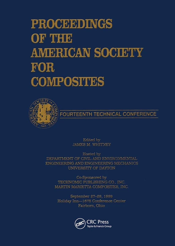 American Society of Composites, Fourteenth International Conference Proceedings: 14th Technical Conference