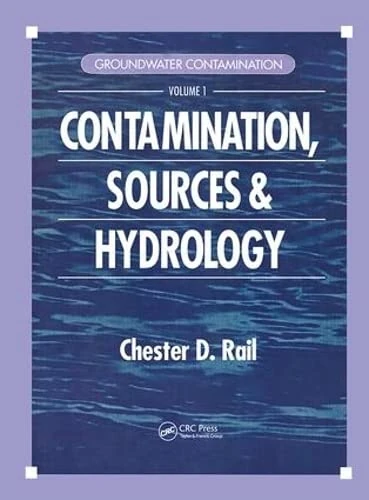 Groundwater Contamination, Volume I: Sources and Hydrology: 1