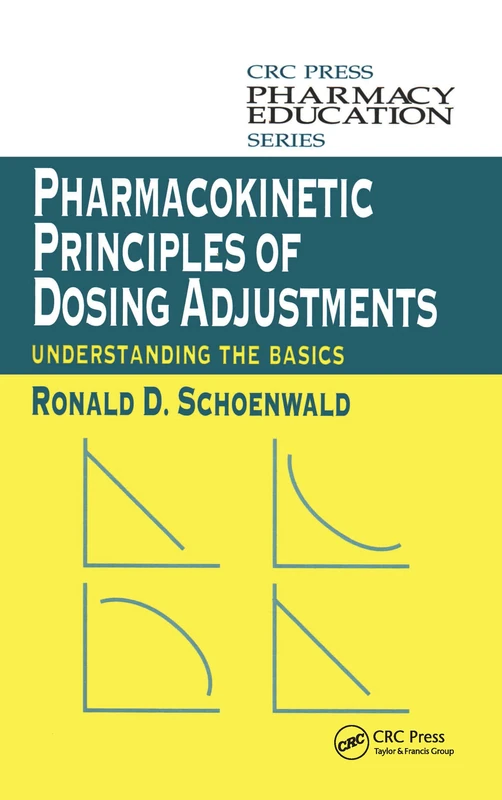 Routledge Pharmacokinetic Principles of Dosing Adjustments