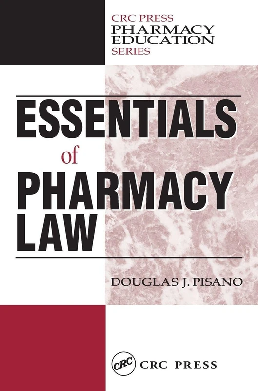 Essentials of Pharmacy Law (Pharmacy Education Series)