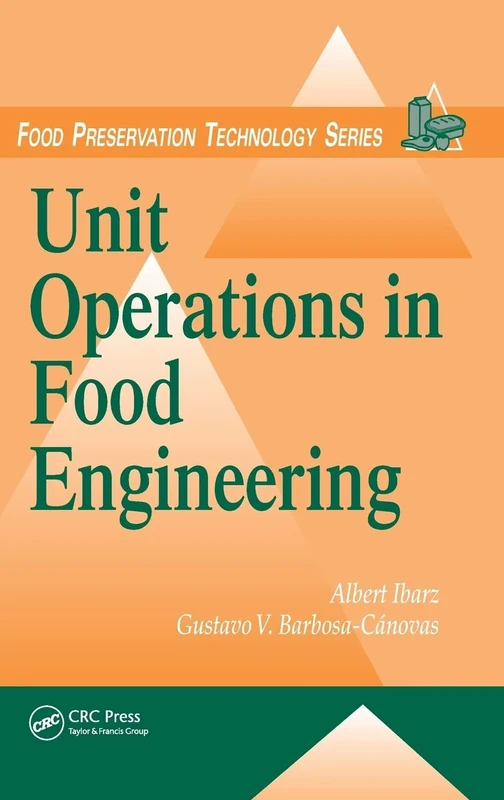 Unit Operations in Food Engineering (Food Preservation Technology)