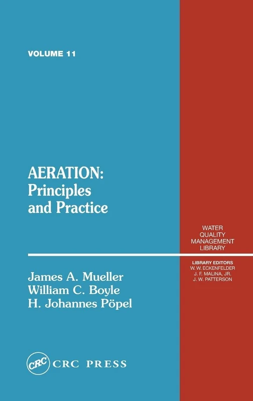 Aeration: Principles and Practice, Volume 11 (University Casebook Series)