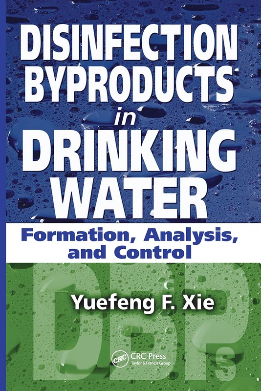 Disinfection Byproducts in Drinking Water: Formation, Analysis, and Control