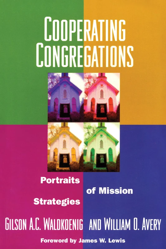 Cooperating Congregations: Portraits of Mission Strategies