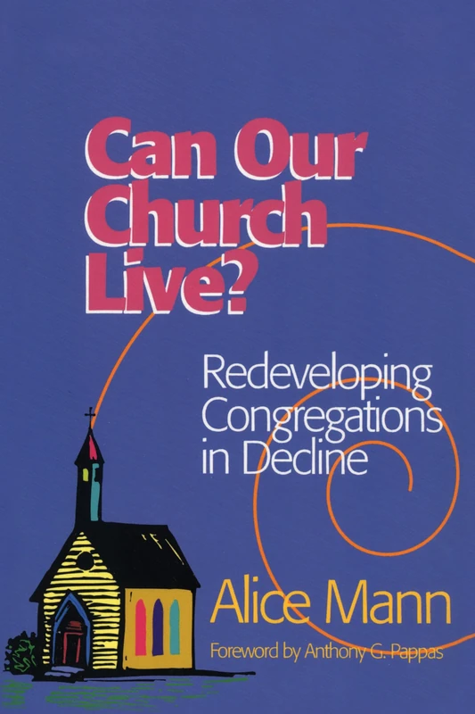 Can Our Church Live?: Redeveloping Congregations in Decline - Image 1