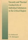Viscosity and Thermal Conductivity of Individual Substances in the Critical Region