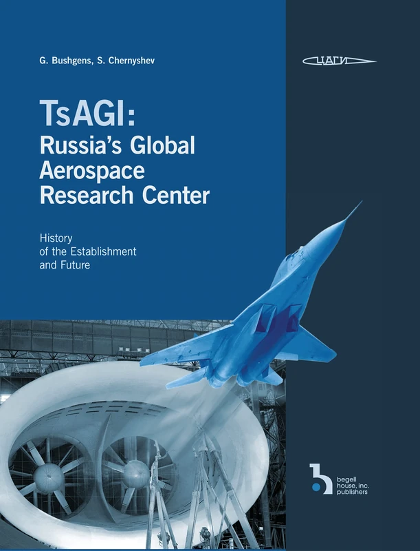 TsAGI: Russia's Global Aerospace Research Center: History of the Establishment and Future - Image 1