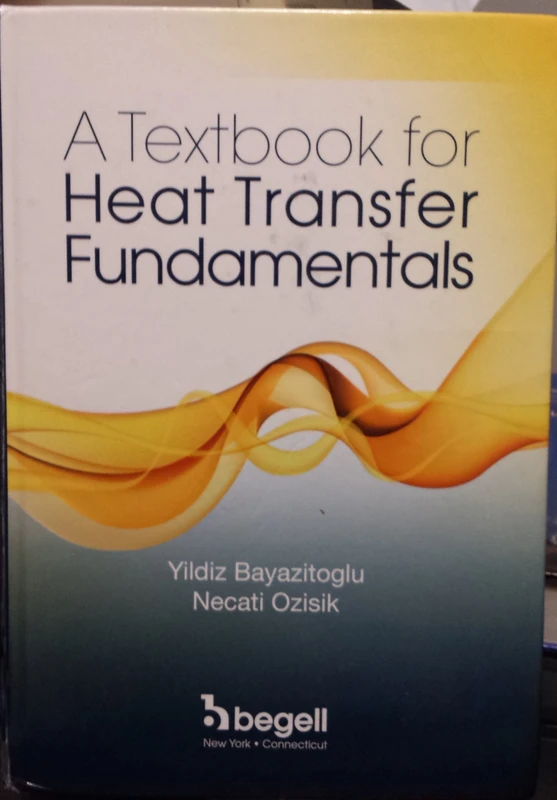 A Textbook for Heat Transfer Fundamentals - Begell House