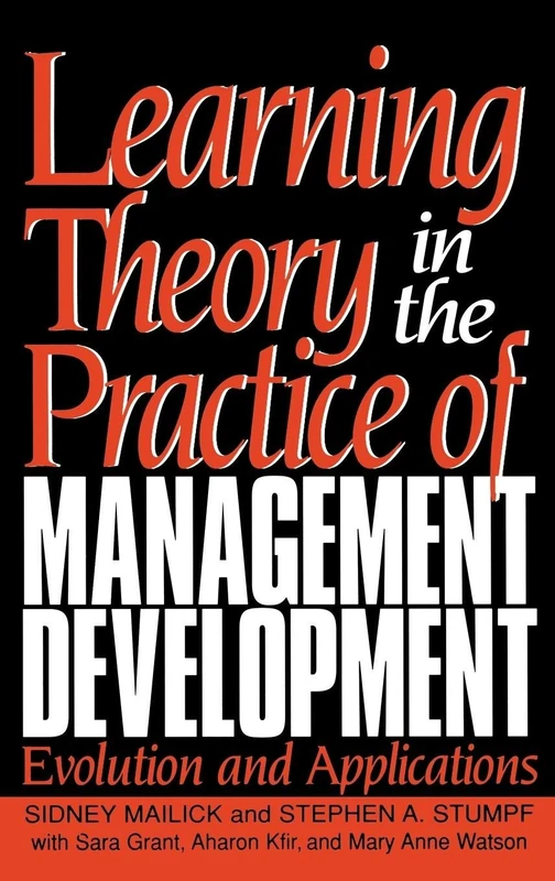 Learning Theory in the Practice of Management Development: Evolution and Applications