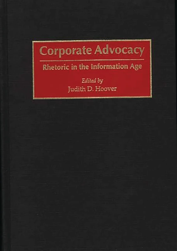 Corporate Advocacy: Rhetoric in the Information Age