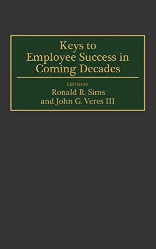 Keys to Employee Success in Coming Decades