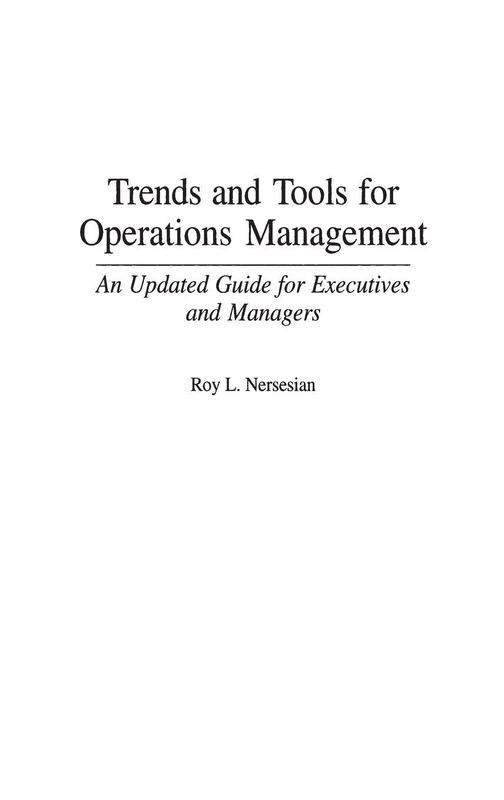 Trends and Tools for Operations Management: An Updated Guide for Executives and Managers