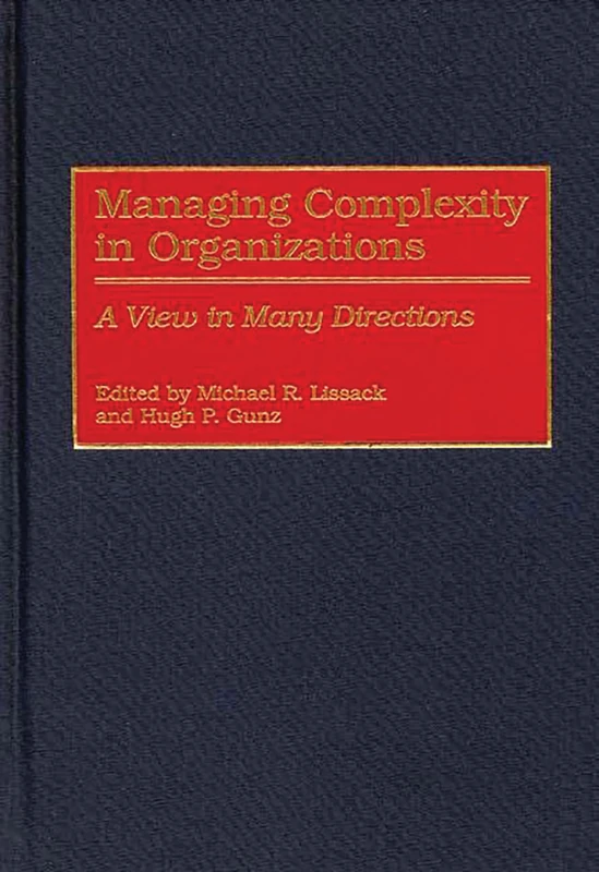 Managing Complexity in Organizations: A View in Many Directions