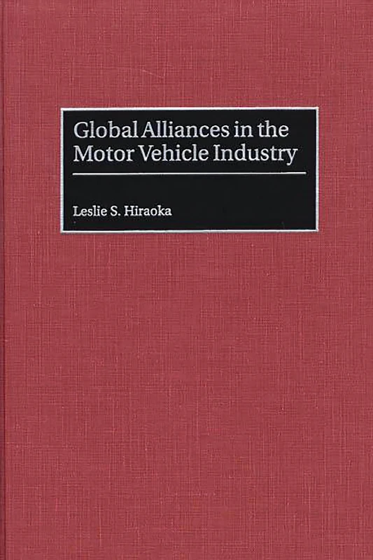 Global Alliances in the Motor Vehicle Industry