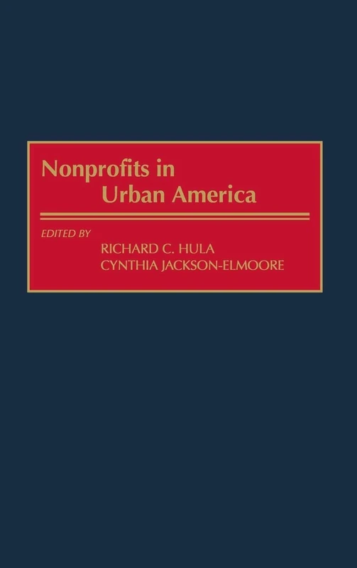Nonprofits in Urban America: A Policy Studies Organization Book