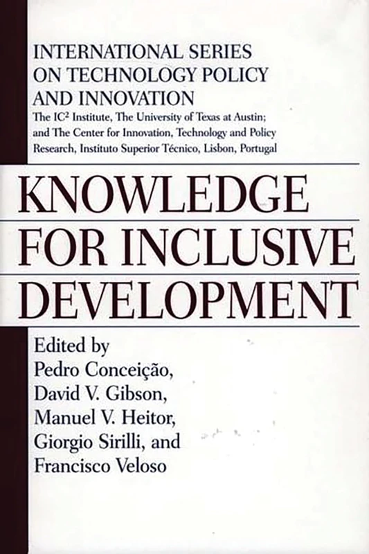 Knowledge for Inclusive Development (International Technology Policy and Innovation)