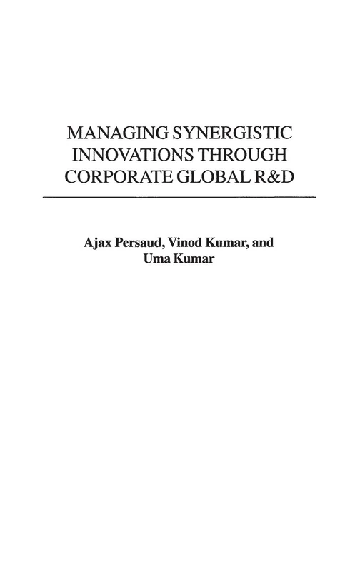 Managing Synergistic Innovations Through Corporate Global R&D