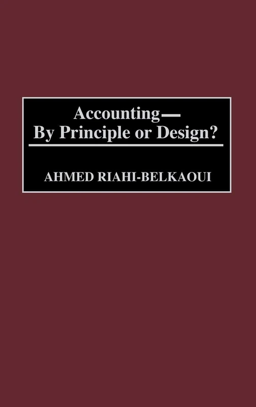 Accounting--By Principle or Design?