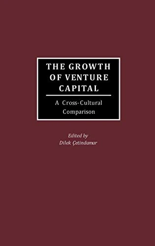 The Growth of Venture Capital: A Cross-Cultural Comparison
