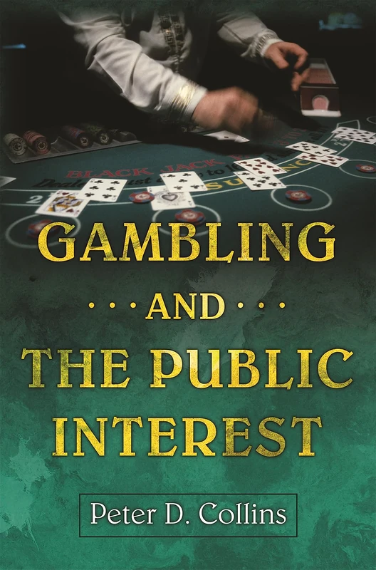 Gambling and the Public Interest