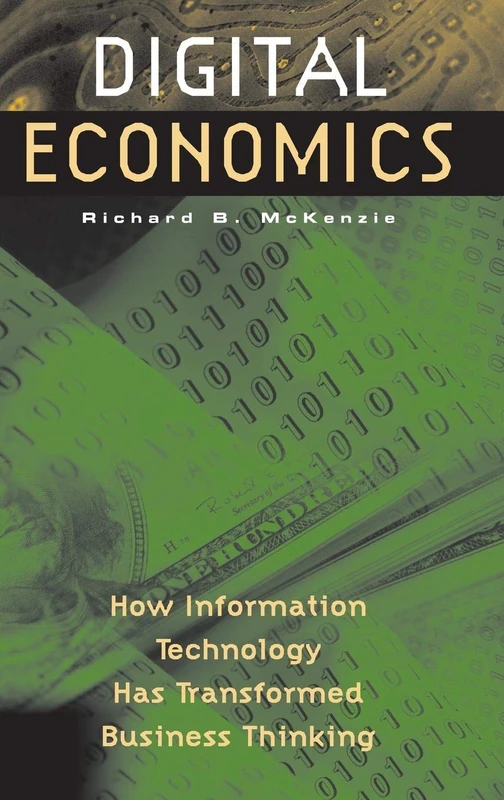 Digital Economics: How Information Technology Has Transformed Business Thinking