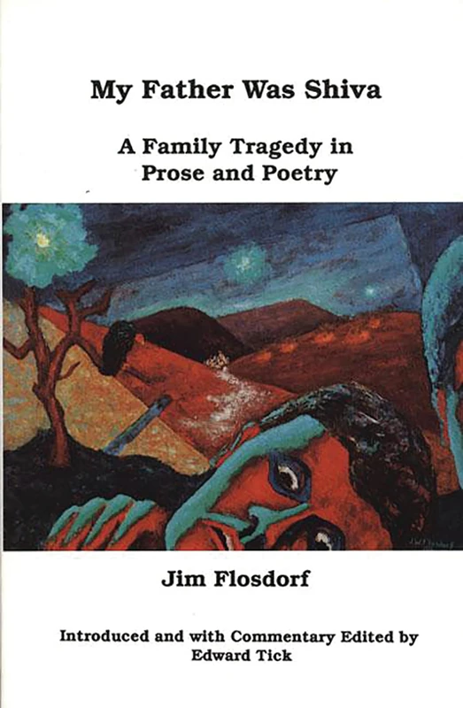 My Father Was Shiva: A Family Tragedy in Prose and Poetry (Frontiers in Psychotherapy Series) - Image 1