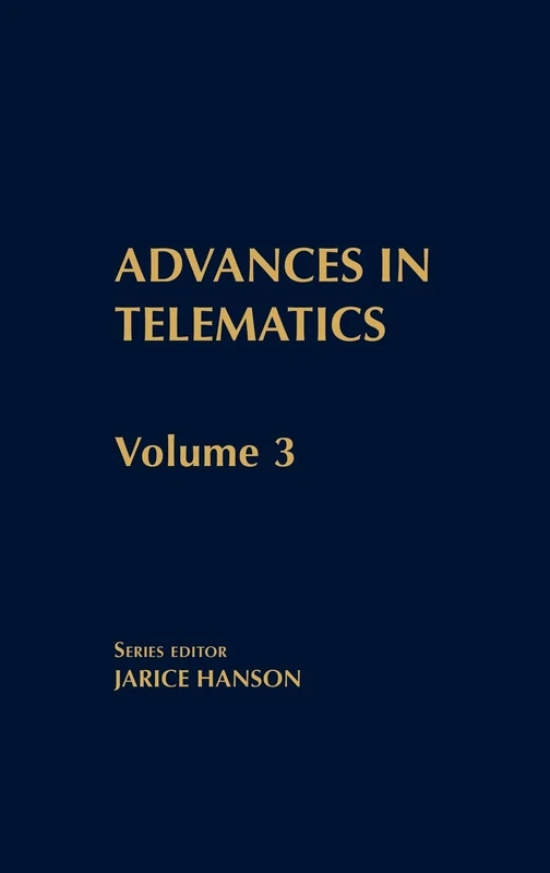 Advances in Telematics, Volume 3: Emerging Information Technologies