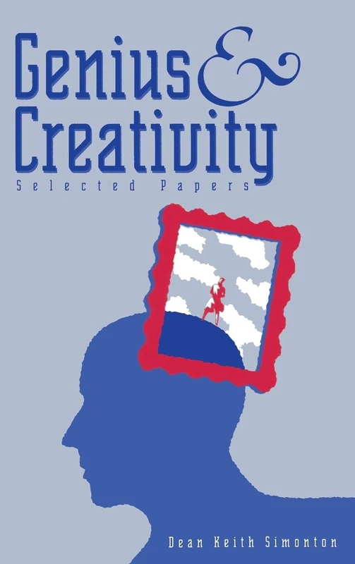 Genius and Creativity: Selected Papers (Publications in Creativity Research)