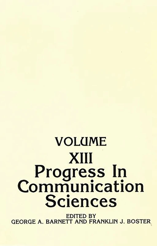 Progress in Communication Sciences: Volume 13