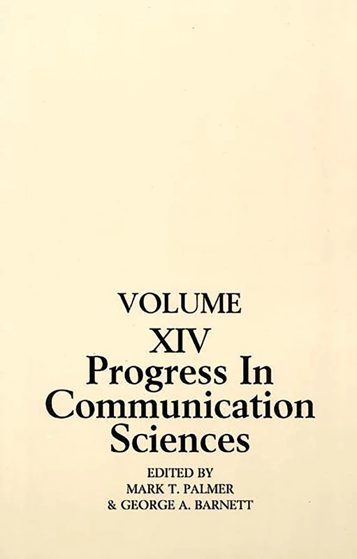Progress in Communication Sciences: Volume 14, Mutual Influence in Interpersonal Communication